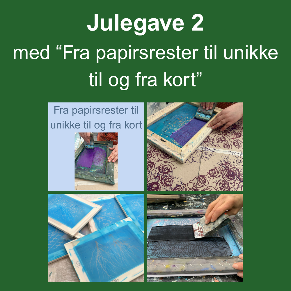 Julegave 2 - "Fra papirsrester til unikke til og fra kort"